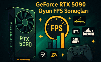 GeForce RTX 5090 Oyun Testleri ve FPS Sonuçları