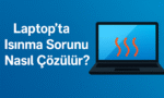 Laptop Sıcaklık Sorunu Çözümü