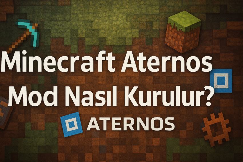 Minecraft Aternos Mod Nasıl Kurulur? – Adım Adım Rehber (2025)
