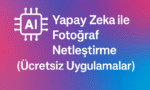 Yapay Zeka ile Fotoğraf Netleştirme