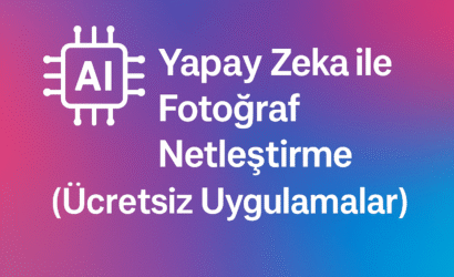 Yapay Zeka ile Fotoğraf Netleştirme