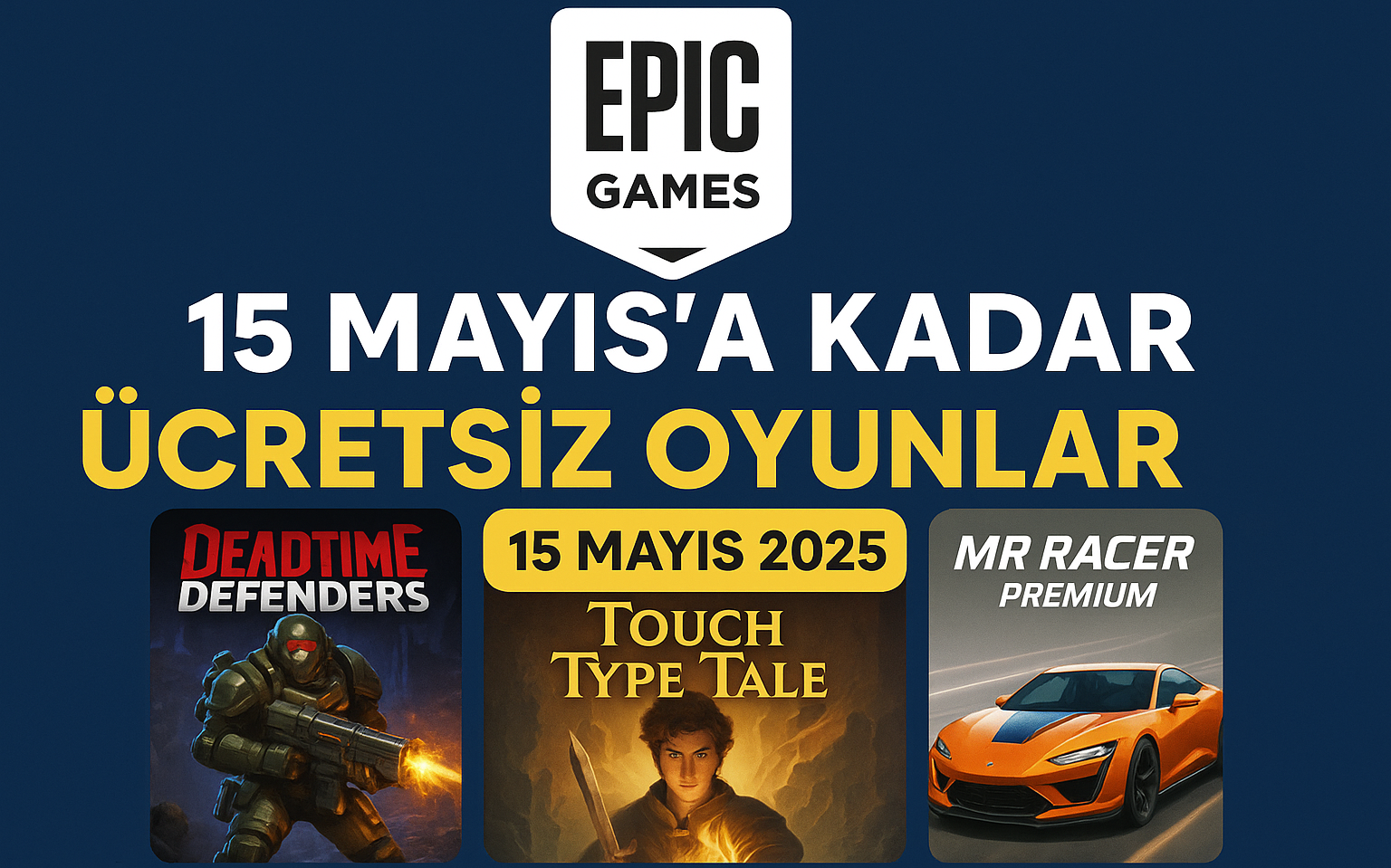 Epic Games Ücretsiz Oyunlar 2025 – 15 Mayıs’a Kadar Kaçırma!
