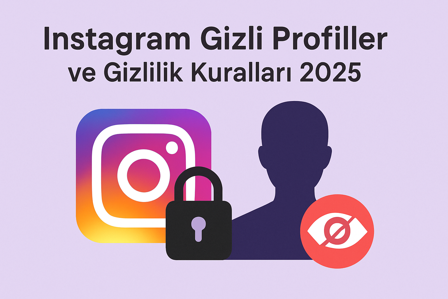 Instagram Gizli Profil Görme 2025 – Gerçekten Mümkün mü?